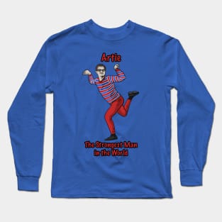 Artie, The Strongest Man in the World Long Sleeve T-Shirt